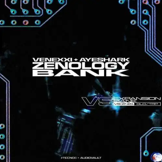 [128+]Zenology预设GLO x Trap Aye Shark Venexxi Zenology Bank WAV Zenology ...
